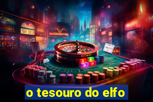 o tesouro do elfo